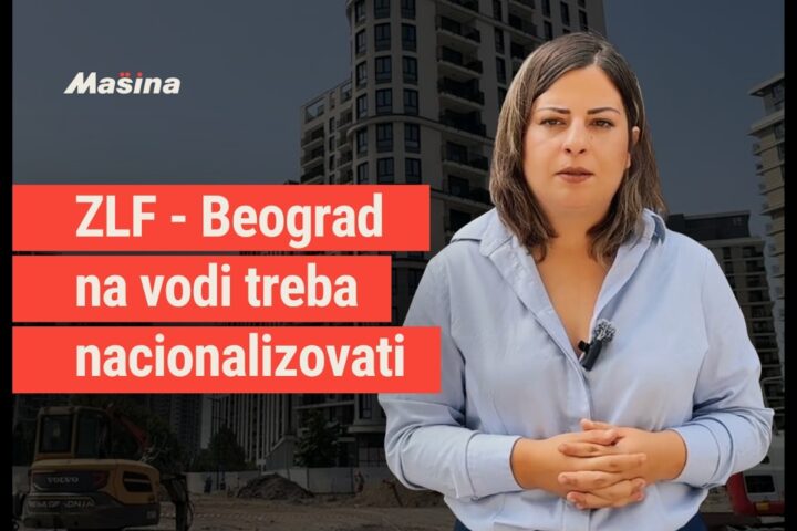 Stojmenović (ZLF): Beograd na vodi treba nacionalizovati i staviti u javni interes