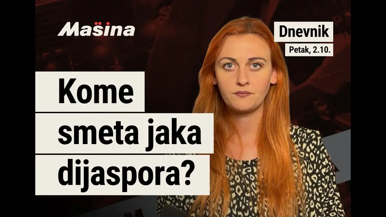 Mašina DNEVNIK, 2. oktobar: Kome smeta jaka dijaspora?