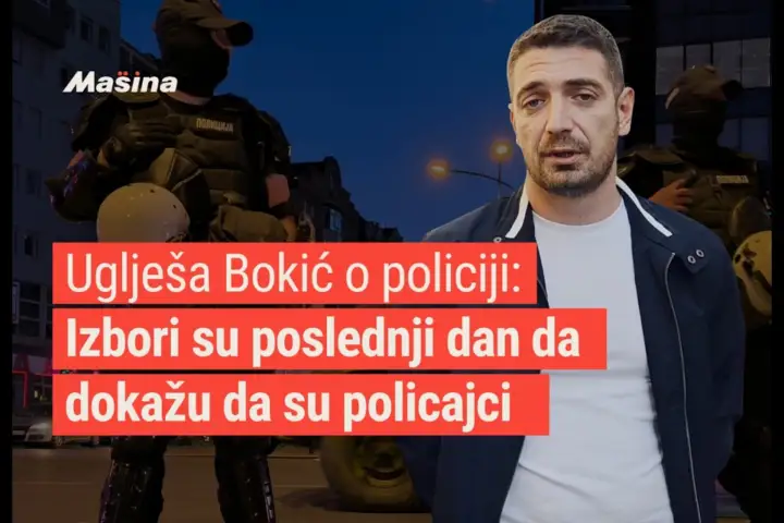 Uglješa Bokić o policiji: Izbori su poslednji dan da dokažu da su policajci