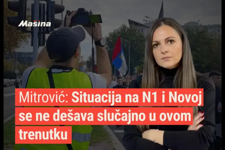 Mitrović: Situacija na N1 i Novoj se ne dešava slučajno u ovom trenutku