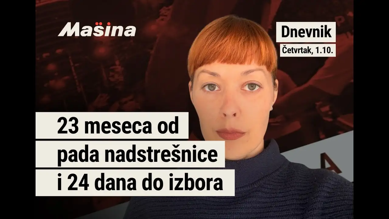 Mašina DNEVNIK, 1. oktobar: 23 meseca od pada nadstrešnice i 24 dana do izbora